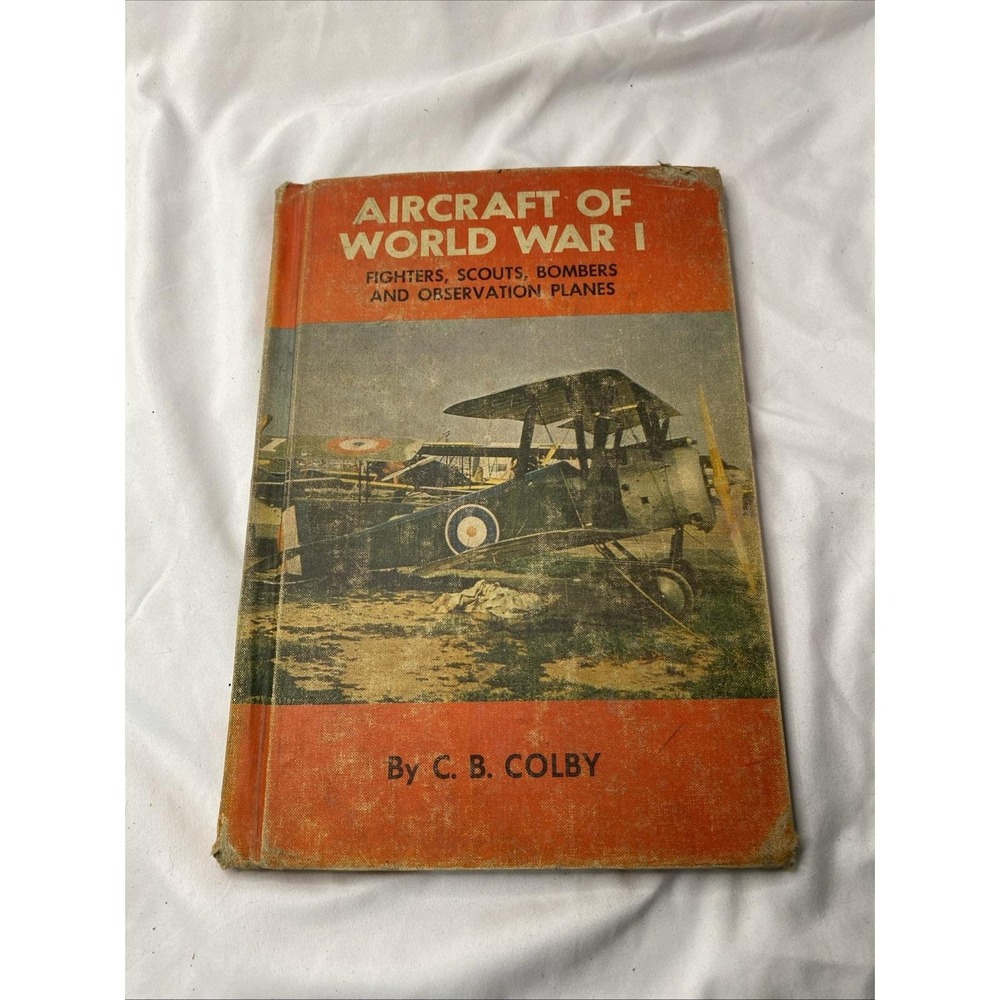 Aircraft Of World War I Fighters, Scouts, Bombers And Observation Planes 1962